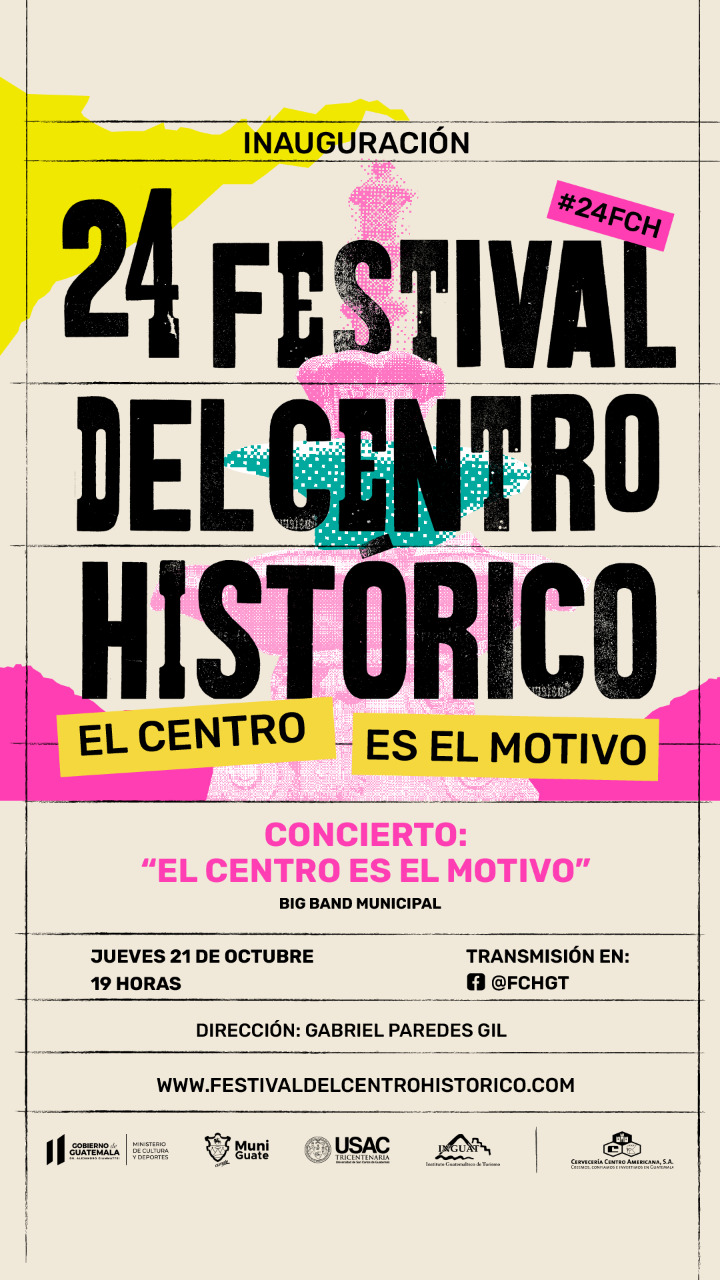 24 FESTIVAL DEL CENTRO HISTÓRICO ¡EL CENTRO ES EL MOTIVO!